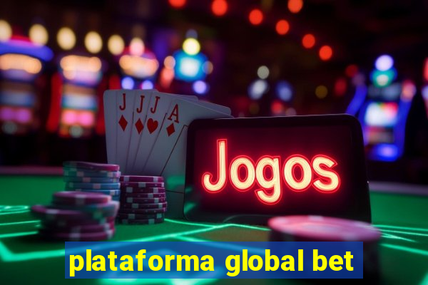 plataforma global bet